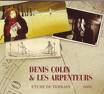 denis colin & les arpenteurs - etude de terrain denis colin & les arpenteurs - etude de terrain