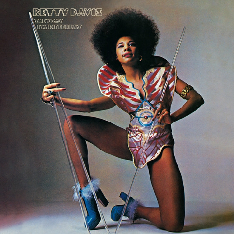 betty davis - they say i'm different betty davis - they say i'm different