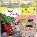 michael hurley - have moicy! michael hurley - have moicy!