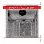 pinch & shackleton - s/t pinch & shackleton - s/t
