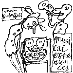 jean dubuffet - musical experiences (limited edition of 500 on clear vinyl) jean dubuffet - musical experiences (limited edition of 500 on clear vinyl)