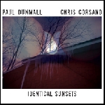 paul dunmall - chris corsano - identical sunsets paul dunmall - chris corsano - identical sunsets