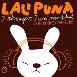 lali puna - i thought that i was over lali puna - i thought that i was over