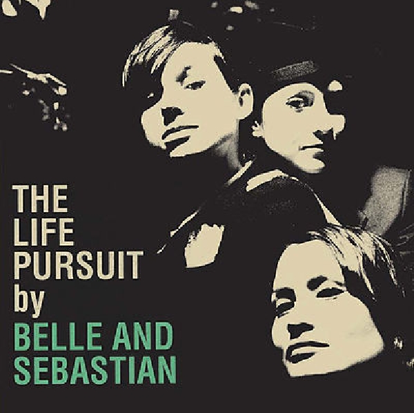 belle and sebastian - the life pursuit belle and sebastian - the life pursuit