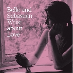 belle and sebastian - write about love belle and sebastian - write about love