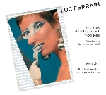 luc ferrari - archives genetiquement modifiees luc ferrari - archives genetiquement modifiees