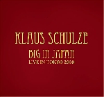 klaus schulze - big in japan - live in tokyo 2010 klaus schulze - big in japan - live in tokyo 2010