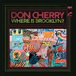 don cherry - where is brooklin? don cherry - where is brooklin?
