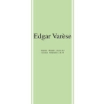 edgar varèse - early works edgar varèse - early works