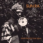 sun ra - united world in outer space sun ra - united world in outer space