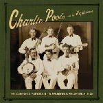 charlie poole with the highlanders - the complete paramount & brunswick recordings, 1929 (rsd 2013 release) charlie poole with the highlanders - the complete paramount & brunswick recordings, 1929 (rsd 2013 release)