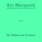 der blutharsch & the infinite church of the leading hand - the wolvennest sessions der blutharsch & the infinite church of the leading hand - the wolvennest sessions