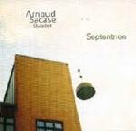 arnaud sacase quartet (le masson - duboc - paganotti) - septentrion arnaud sacase quartet (le masson - duboc - paganotti) - septentrion