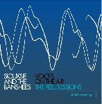 siouxsie and the banshees - the peel sessions siouxsie and the banshees - the peel sessions