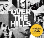 over the hills - d'après escalator over the hill de carla bley & paul haines over the hills - d'après escalator over the hill de carla bley & paul haines