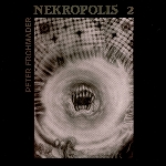 peter frohmader - nekropolis 2 peter frohmader - nekropolis 2