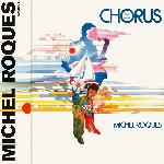 michel roques - chorus michel roques - chorus