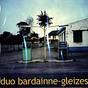bardaine - gleizes - duo bardaine - gleizes - duo