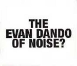 Alan Licht - the evan dando of noise Alan Licht - the evan dando of noise