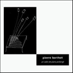 Pierre Berthet - un cadre de piano prolonge Pierre Berthet - un cadre de piano prolonge