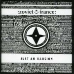 zoviet france - just an illusion zoviet france - just an illusion