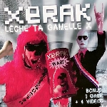 xerak - leche ta gamelle xerak - leche ta gamelle