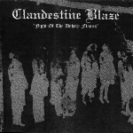 clandestine blaze - night of the unholy flames clandestine blaze - night of the unholy flames