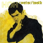 hoh - water/teeth hoh - water/teeth