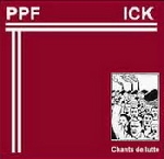 ppf / ick - chants de lutte ppf / ick - chants de lutte