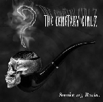 the cemetary girlz - smoke my brain the cemetary girlz - smoke my brain
