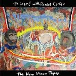 talibam! with daniel carter - the new nixon tapes talibam! with daniel carter - the new nixon tapes