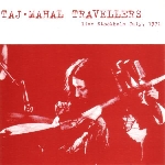 taj-mahal travellers - live stockholm july, 1971 taj-mahal travellers - live stockholm july, 1971
