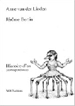 anne van der linden - jerome bertin - histoire d'os (correspondance) anne van der linden - jerome bertin - histoire d'os (correspondance)