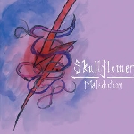 skullflower (matthew bower) - malediction skullflower (matthew bower) - malediction