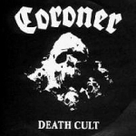 coroner - death cult coroner - death cult