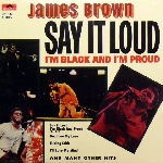 james brown - say it loud i'm black and i'm proud james brown - say it loud i'm black and i'm proud