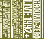 ground zero - live 1992 ground zero - live 1992