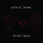 silent front - dead lake silent front - dead lake