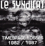 le syndicat - timespace losses le syndicat - timespace losses