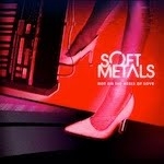 soft metals / jewels of the nile - hot on the heels of love / deathwish soft metals / jewels of the nile - hot on the heels of love / deathwish