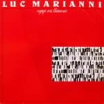 luc marianni - voyage vers l'harmonie luc marianni - voyage vers l'harmonie