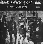 black artists group (bag) - in paris. aries 1973 black artists group (bag) - in paris. aries 1973