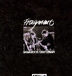 sharrock / brötzman - fragments sharrock / brötzman - fragments
