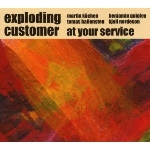 exploding customer - at your service exploding customer - at your service