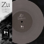 zu - axion (phantomsmasher remix) / chthonian (james plotkin remix) grey wax zu - axion (phantomsmasher remix) / chthonian (james plotkin remix) grey wax