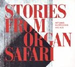 arturas bumsteinas - stories from organ safari arturas bumsteinas - stories from organ safari