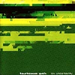 bourbonese qualk - on uncertainty bourbonese qualk - on uncertainty