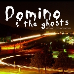 domino and the ghosts - with decay... and no compassion domino and the ghosts - with decay... and no compassion