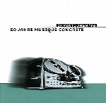 v/a (inventionen '98) - 50 jahre musique concrete v/a (inventionen '98) - 50 jahre musique concrete