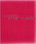 etant donnés - l'autre rive / le sens positif etant donnés - l'autre rive / le sens positif